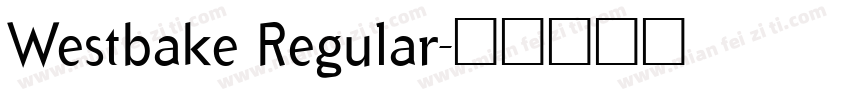 Westbake Regular字体转换